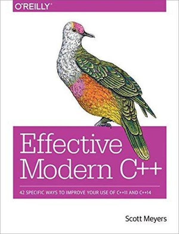 Effective Modern C++ - O'Reilly Media - Image 1