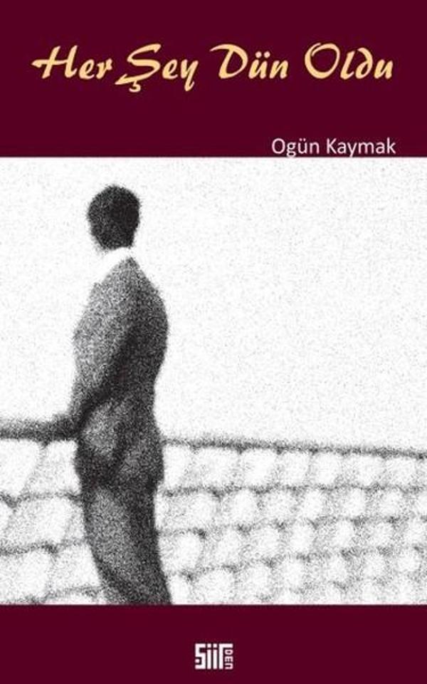 Her Şey Dün Oldu - Şiirden Yayınları - Image 1