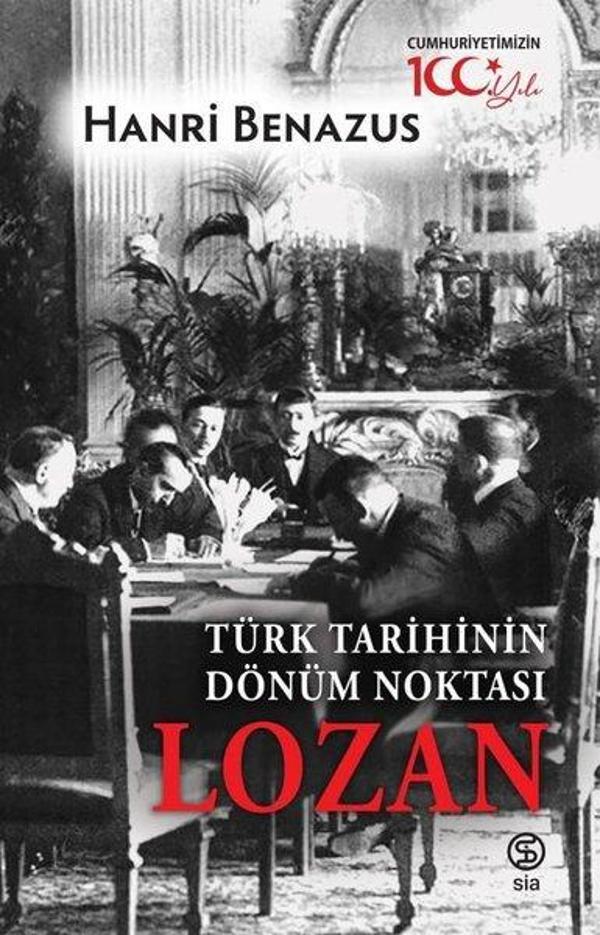Türk Tarihinin Dönüm Noktası: Lozan - Sia - Image 1