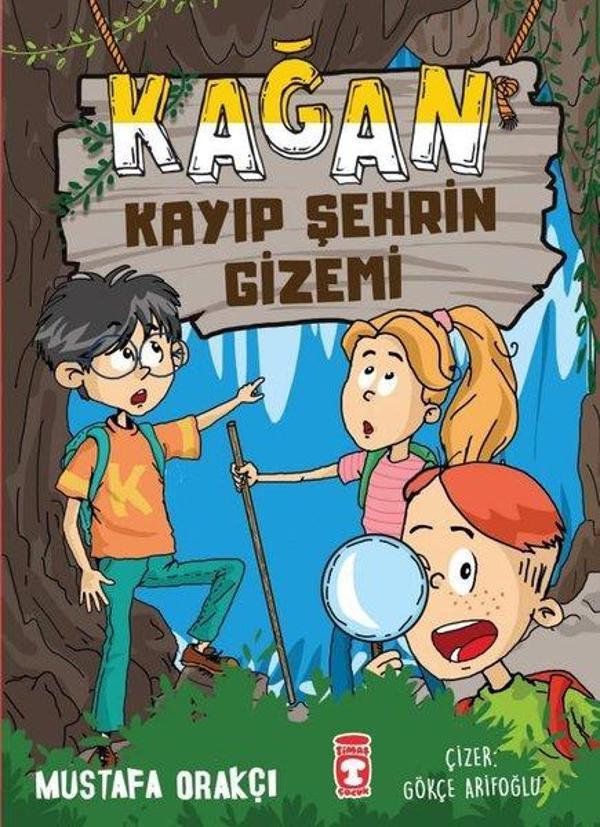 Kağan Kayıp Şehrin Gizemi - Timaş Çocuk - Image 1