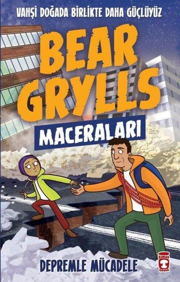 Bear Grylls Maceraları - Depremle Mücadele - Timaş Çocuk - Image 1