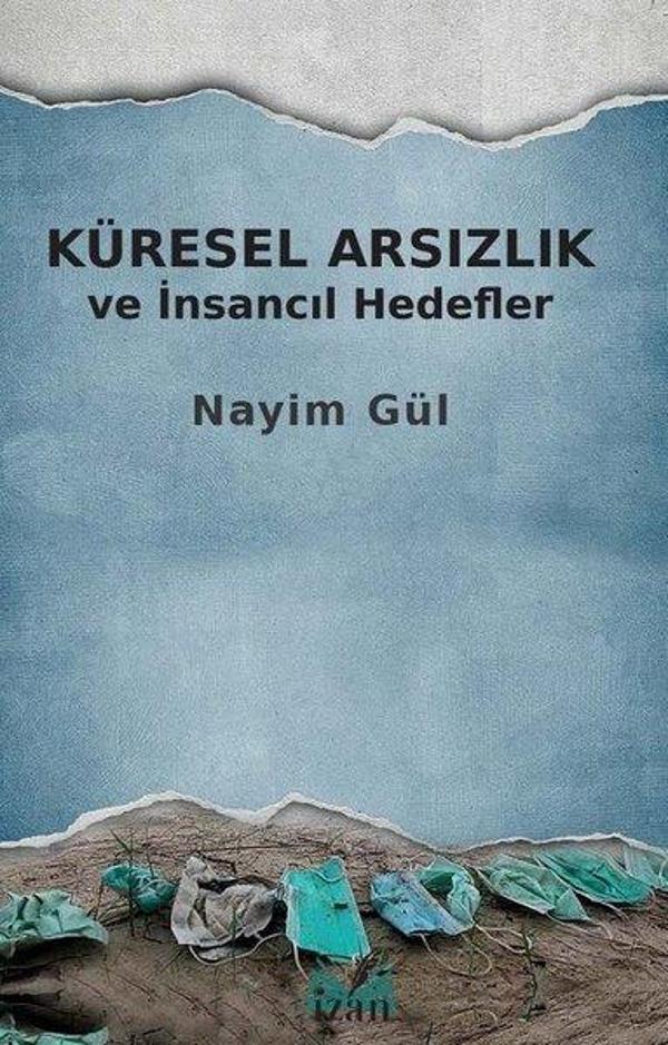 Küresel Arsızlık ve İnsancıl Hedefler - İzan Yayıncılık - Image 1