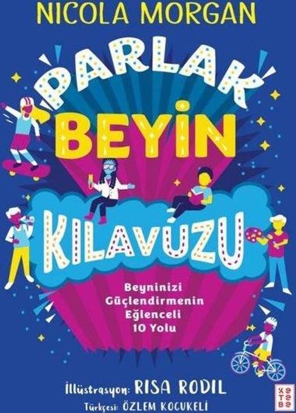 Parlak Beyin Kılavuzu - Beyninizi Güçlendirmenin Eğlenceli 10 Yolu - Ketebe - Image 1