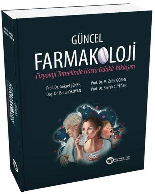 Güncel Farmakoloji - Fizyoloji Temelinde Hasta Odaklı Yaklaşım - Güneş Tıp Kitabevleri - Image 1