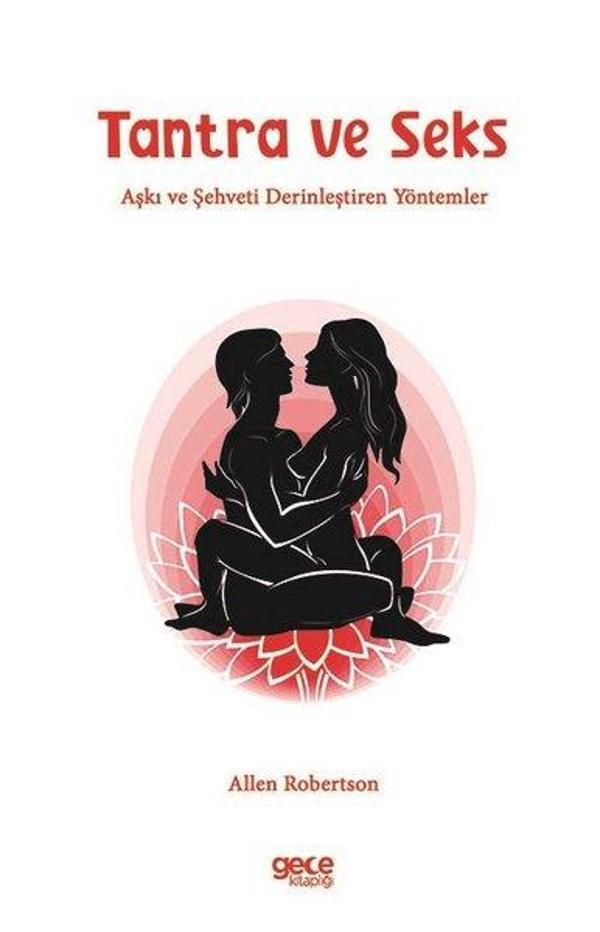 Tantra ve Seks - Aşkı ve Şehveti Derinleştiren Yöntemler - Gece Kitaplığı - Image 1