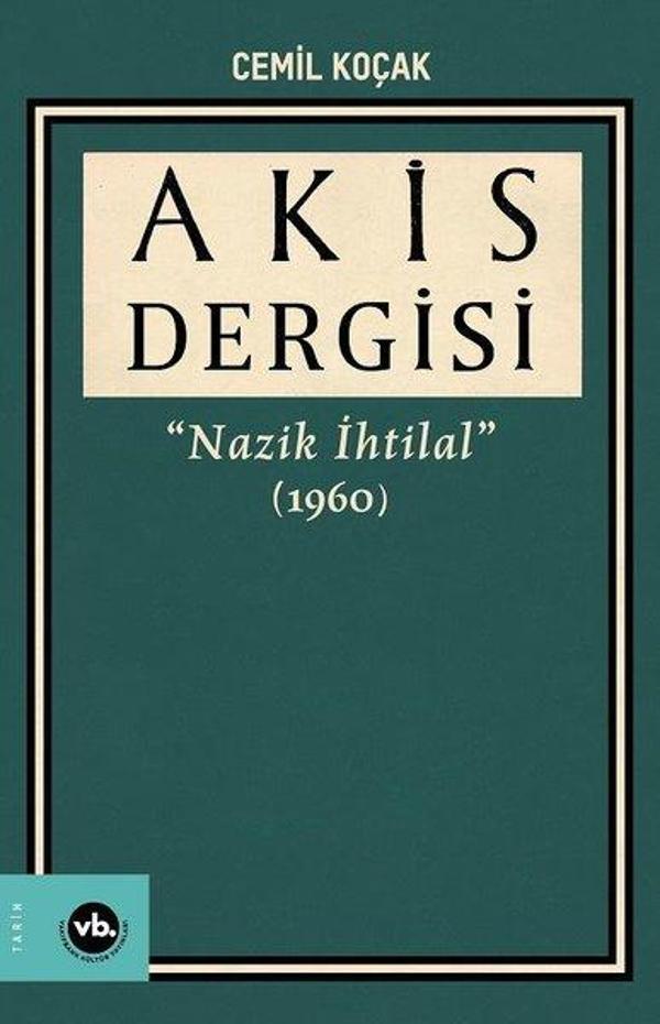 Akis Dergisi - Nazik İhtilal 1960 3. Cilt - VakıfBank Kültür Yayınları - Image 1