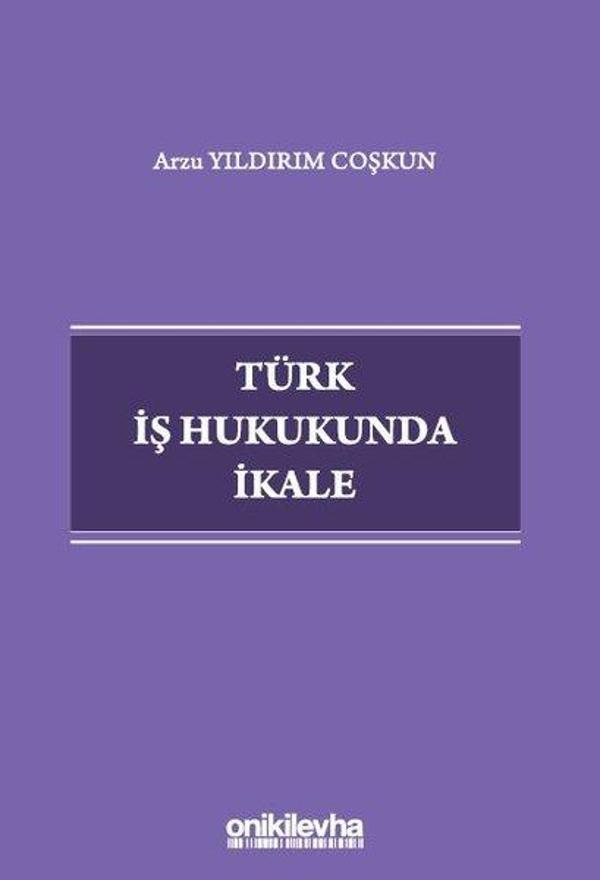 Türk İş Hukukunda İkale - On İki Levha Yayıncılık - Image 1