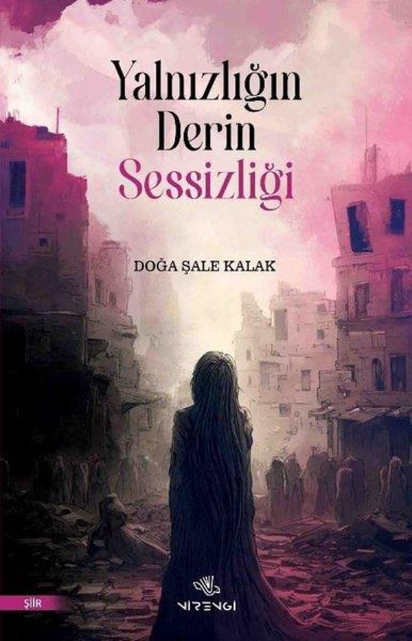 Yalnızlığın Derin Sessizliği - Nirengi Yayınları - Image 1