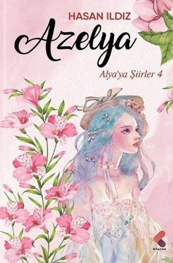 Azelya - Alya'ya Şiirler 4 - Klaros Yayınları - Image 1
