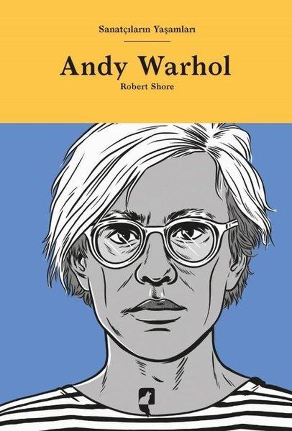Andy Warhol - Sanatçıların Yaşamları - Hayalperest Yayınevi - Image 1