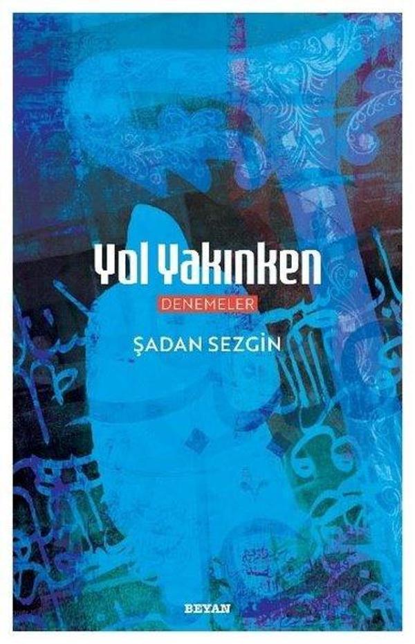 Yol Yakınken - Denemeler - Beyan Yayınları - Image 1