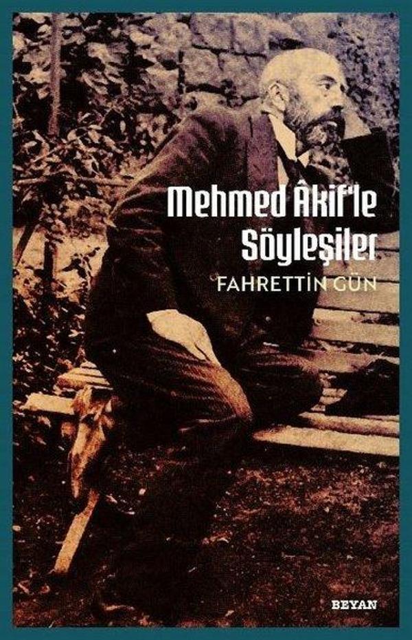 Mehmet Akif'le Söyleşiler - Beyan Yayınları - Image 1