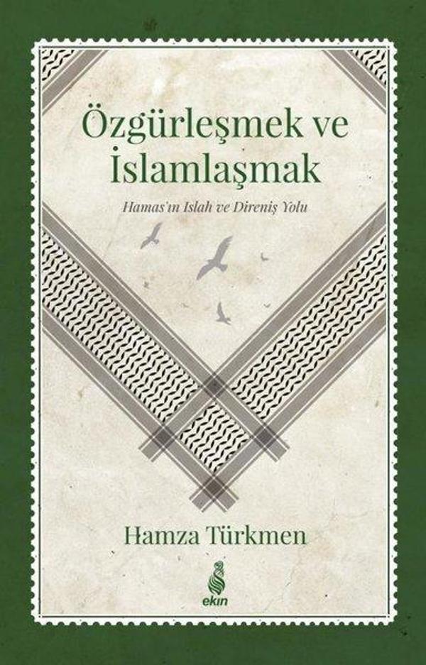Özgürleşmek ve İslamlaşmak - Hamas'ın Islah ve Direniş Yolu - Ekin Yayınları - Image 1
