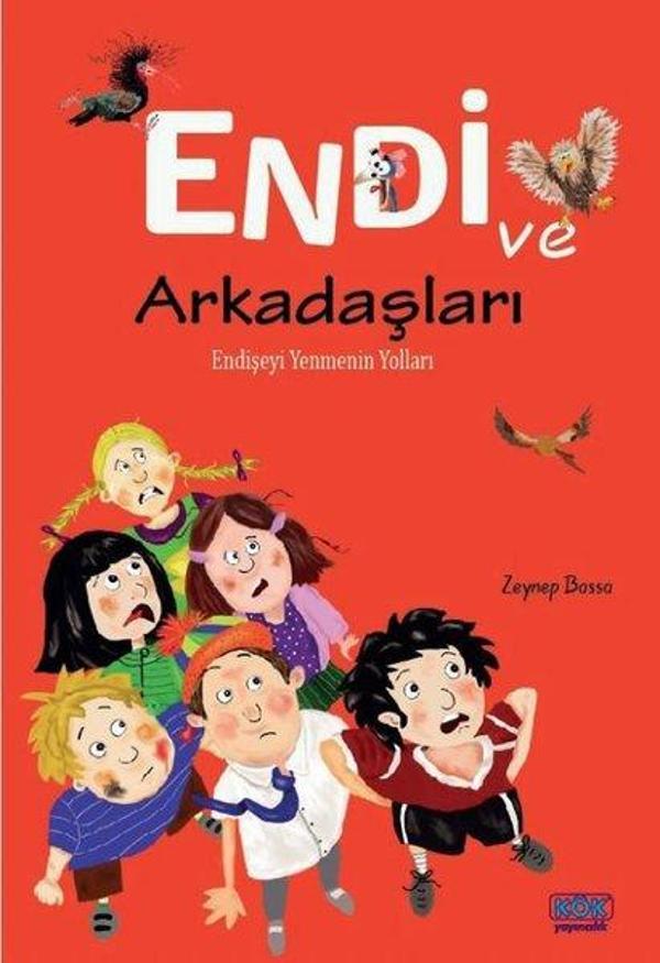 Endi ve Arkadaşları - Endişeyi Yenmenin Yolları - Kök Yayıncılık - Image 1