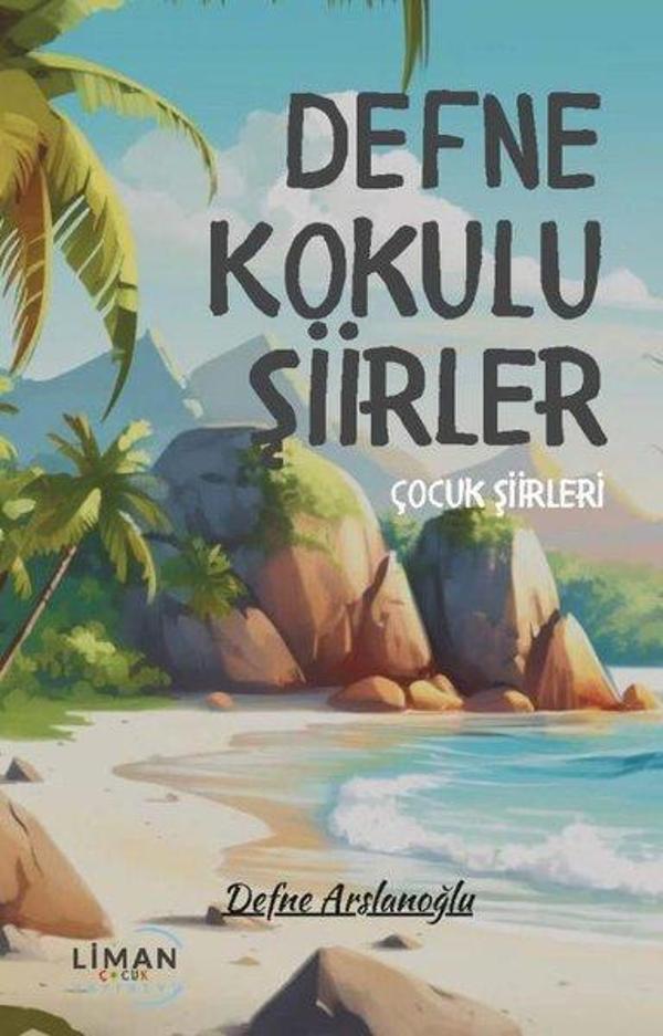 Defne Kokulu Şiirler - Çocuk Şiirler - Liman Çocuk - Image 1
