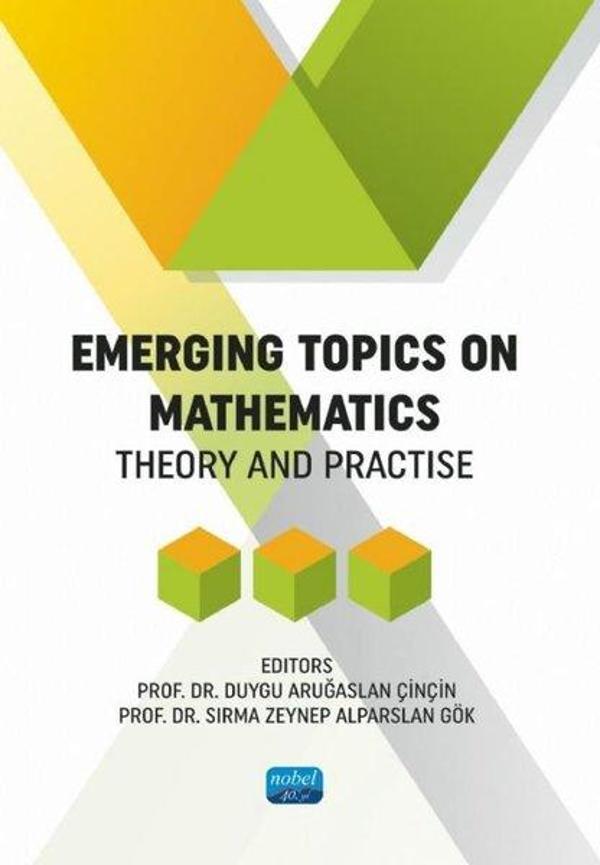 Emerging Topics on Mathematics  Theory and Practise - Nobel Akademik Yayıncılık - Image 1