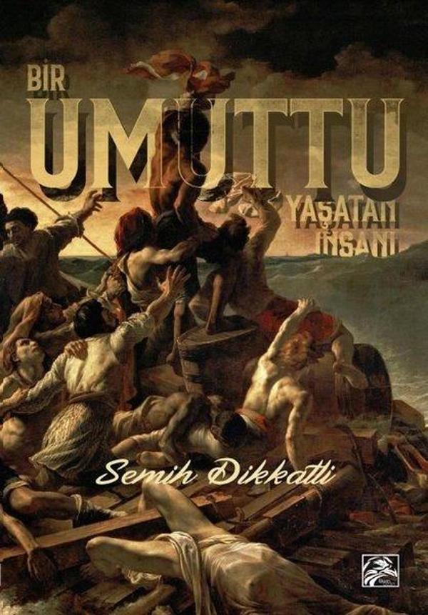 Bir Umuttu Yaşatan İnsanı - İlkim Ozan Yayınları - Image 1