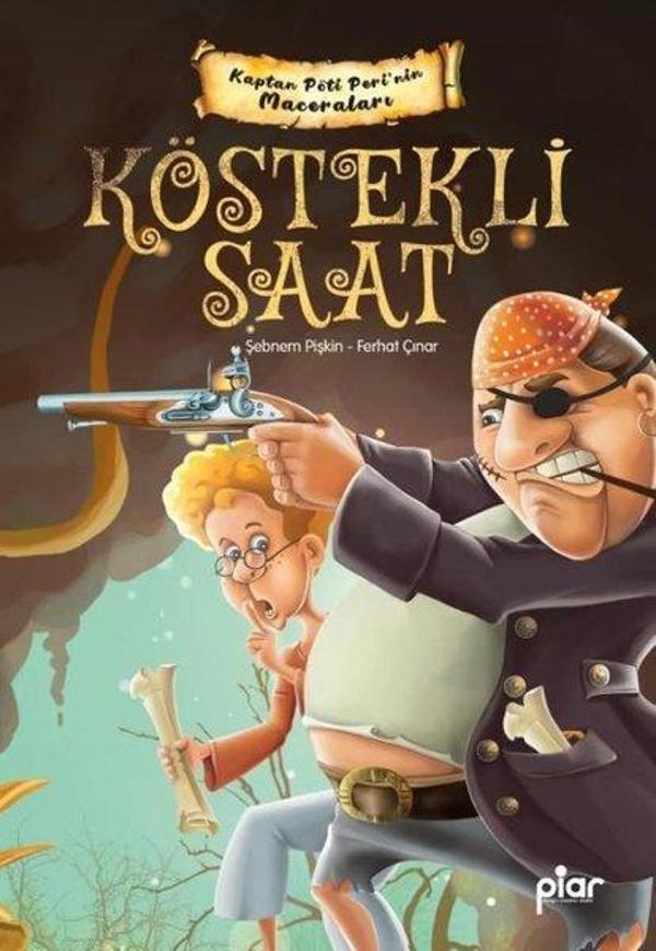 Köstekli Saat - Kaptan Pöti Peri'nin Maceraları - Piar Yayınları - Image 1