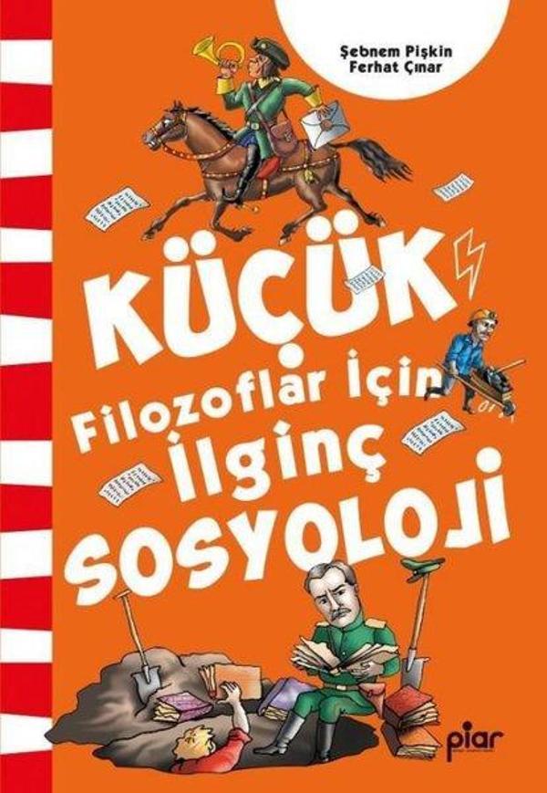 Küçük Filozoflar İçin İlginç Sosyoloji - Piar Yayınları - Image 1