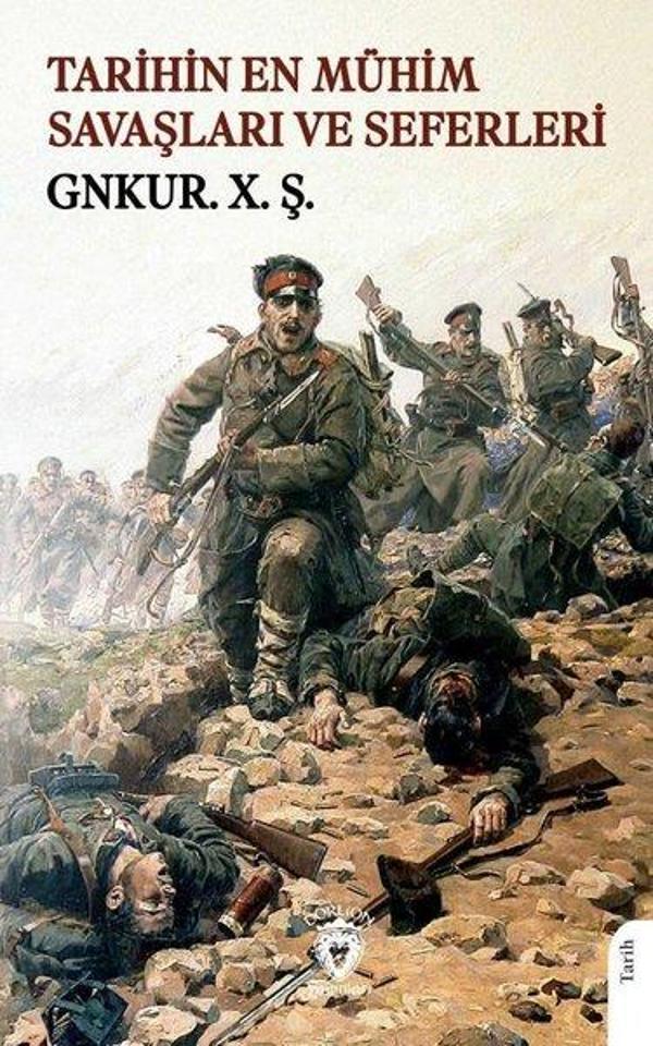 Tarihin En Mühim Savaşları ve Seferleri - Dorlion Yayınevi - Image 1