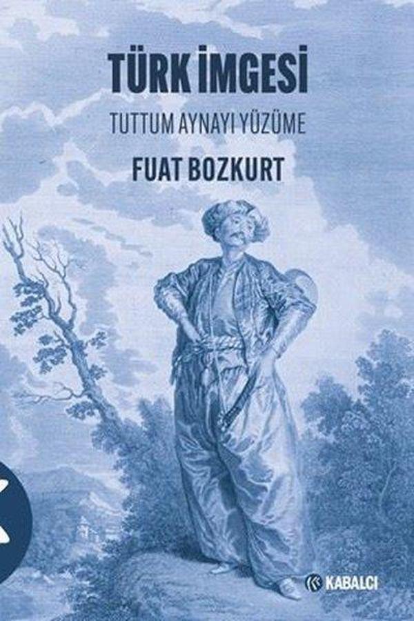 Türk İmgesi - Tuttum Aynayı Yüzüme - Kabalcı Yayınevi - Image 1