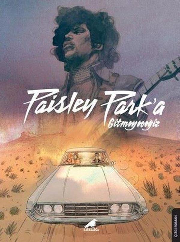 Paisley Park'a Gitmeyeceğiz - Prince - Karakarga - Image 1