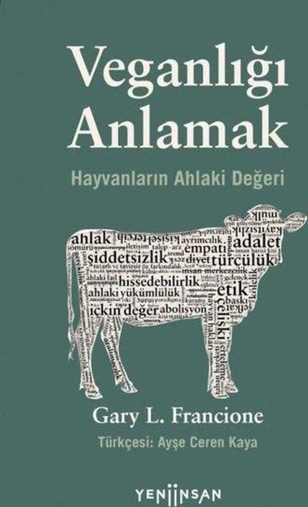 Veganlığı Anlamak - Hayvanların Ahlaki Değeri - Yeni İnsan Yayınevi - Image 1