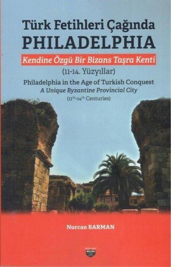 Türk Fetihleri Çağında Philadelphia - Kendine Özgü Bir Bizans Taşra Kenti (11 - 14. Yüzyıllar) - Bilgin Kültür Sanat - Image 1