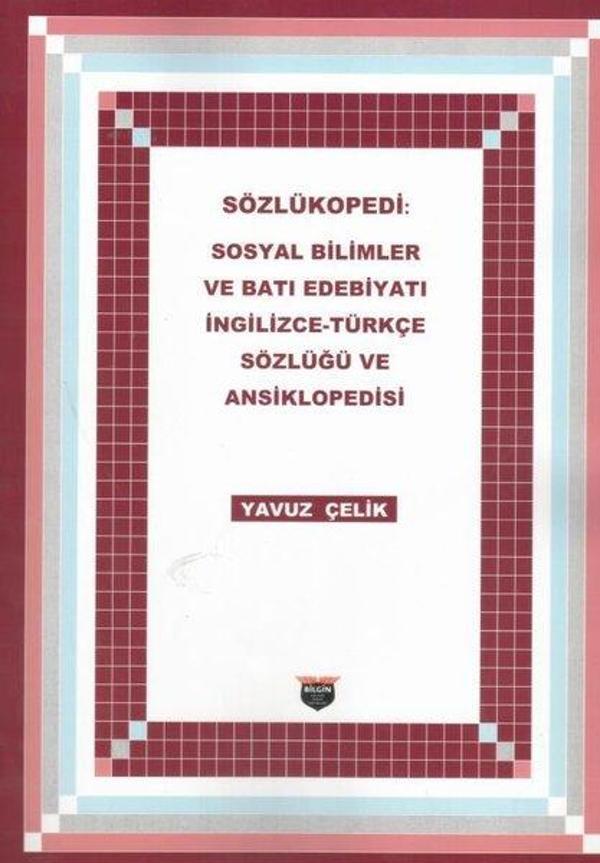 Sözlükopedi: Sosyal Bilimler ve Batı Edebiyatı İngilizce - Türkçe Sözlüğü ve Ansiklopedisi - Bilgin Kültür Sanat - Image 1