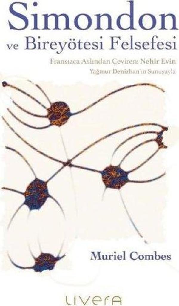 Simondon ve Bireyötesi Felsefesi - Livera Yayınevi - Image 1