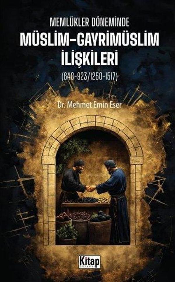 Memlükler Döneminde Müslim Gayrimüslim İlişkileri - Kitap Dünyası - Image 1