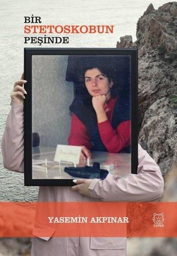 Bir Stetoskobun Peşinde - Luna Yayınları - Image 1