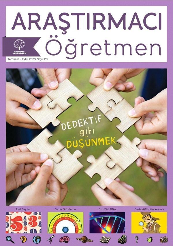 Araştırmacı Çocuk Merkezi Araştırmacı Öğretmen Dergisi - 20. Sayı - Dedektif Gibi Düşünmek - Image 1