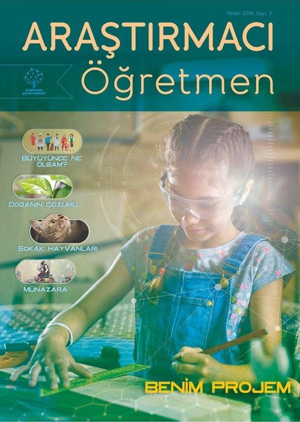 Araştırmacı Çocuk Merkezi Araştırmacı Öğretmen Dergisi, Sayı 3 - "benim Projem" - Image 1