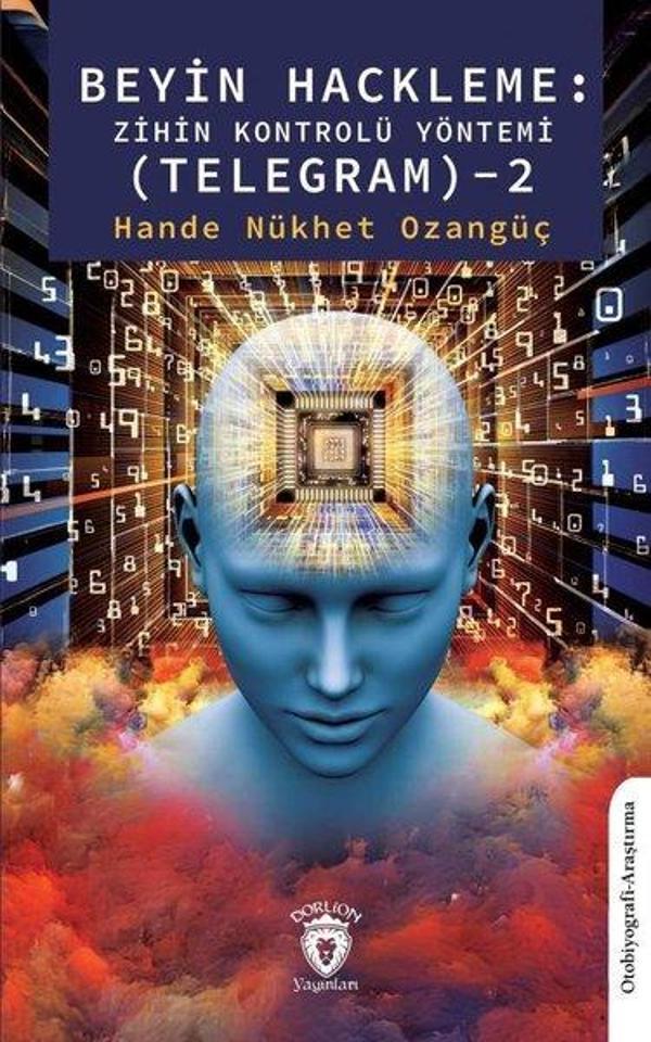 Beyin Hackleme: Zihin Kontrolü Yöntemi Telegram 2 - Dorlion Yayınevi - Image 1