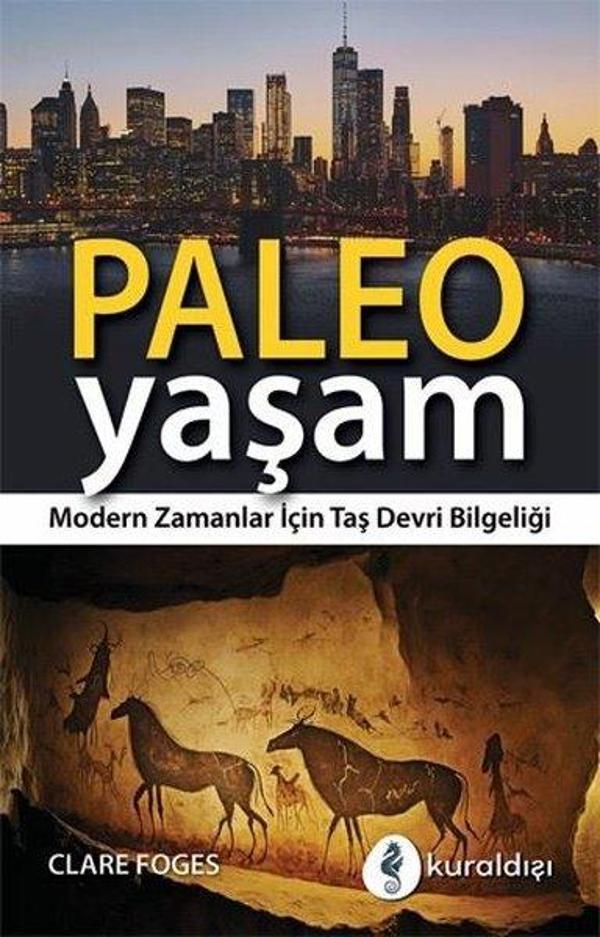 Paleo Yaşam - Modern Zamanlar İçin Taş Devri Bilgeliği - Kuraldışı Yayınları - Image 1