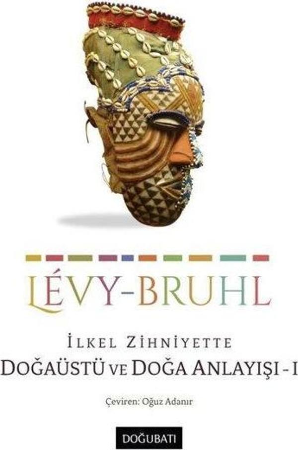 İlkel Zihniyette Doğaüstü ve Doğa Anlayışı 1 - Doğu Batı Yayınları - Image 1