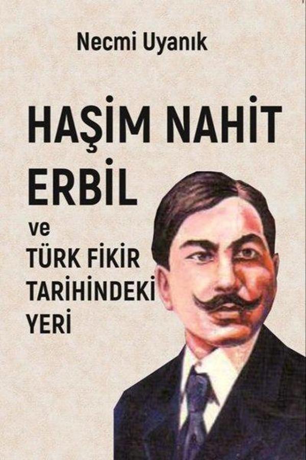 Haşim Nahit Erbil ve Türk Fikir Tarihindeki Yeri - Sarmal Kitabevi - Image 1