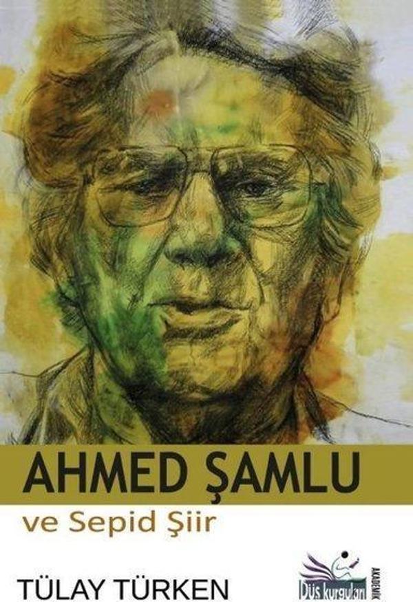Ahmed Şamlu ve Sepid Şiir - Düş Kurguları Yayınları - Image 1