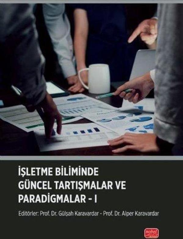 İşletme Biliminde Güncel Tartışmalar ve Paradigmalar 1 - Nobel Bilimsel Eserler - Image 1