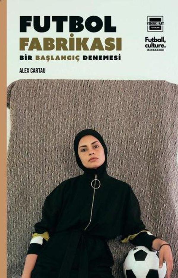 Futbol Fabrikası - Bir Başlangıç Denemesi - Yedinci Kat Yayınları - Image 1