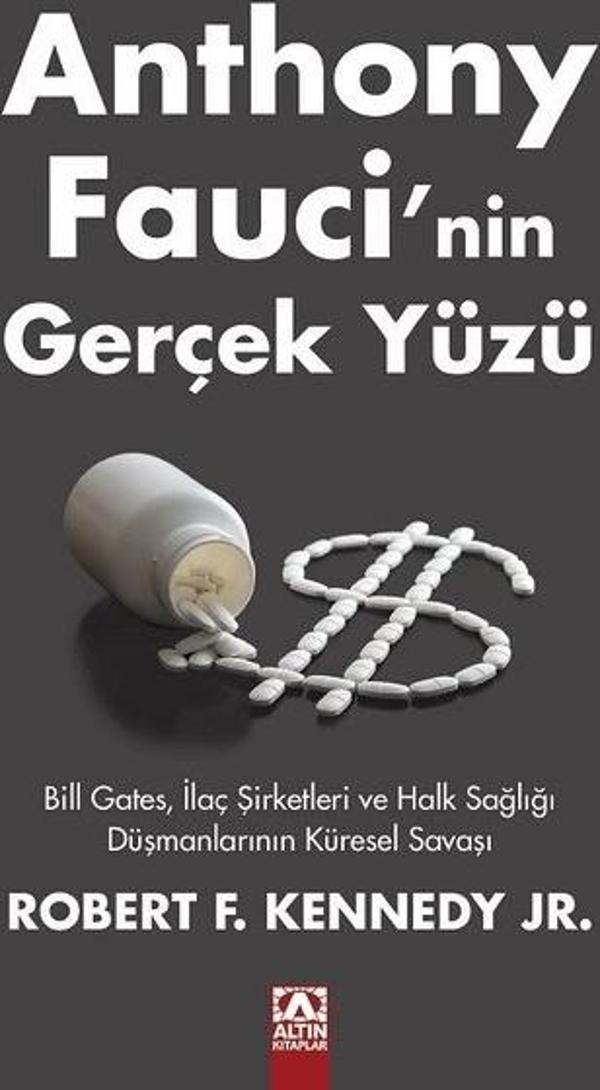 Anthony Fauci'nin Gerçek Yüzü - Bill Gates, İlaç Şirketleri ve Halk Sağlığı Düşmanlarının Küresel Sa - Altın Kitaplar - Image 1