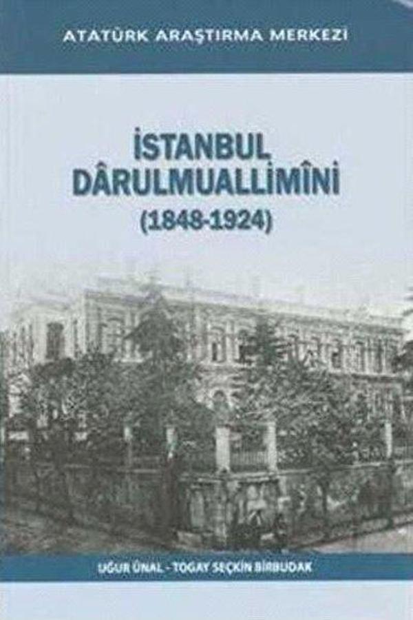 İstanbul Darulmuallimini (1848 - 1924) - Atatürk Araştırma Merkezi - Image 1