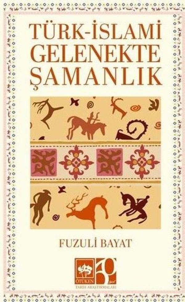 Türk - İslami Gelenekte Şamanlık - Ötüken Neşriyat - Image 1