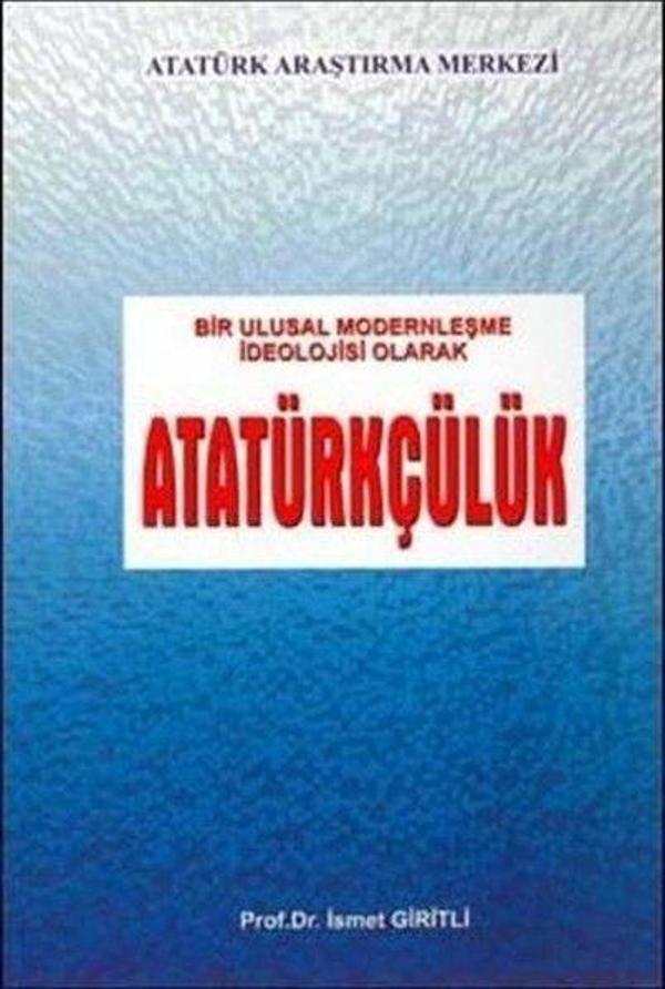 Bir Ulusal Modernleşme İdeolojisi Olarak Atatürkçülük - Atatürk Araştırma Merkezi - Image 1