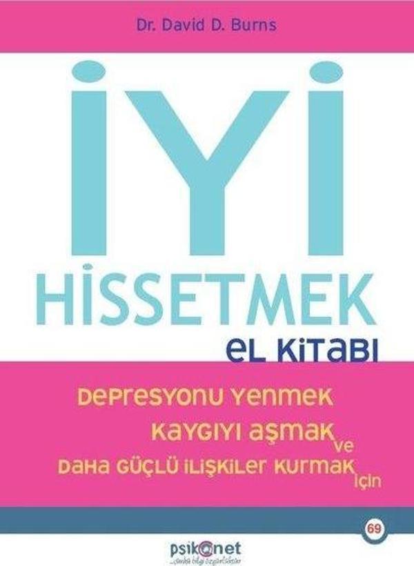 İyi Hissetmek El Kitabı - Depresyonu Yenmek Kaygıyı Aşmak ve Daha Güçlü İlişkiler Kurmak İçin - Psikonet - Image 1