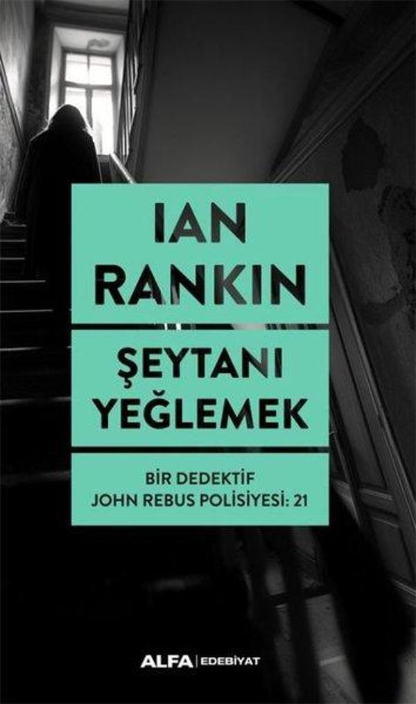 Şeytanı Yeğlemek - Bir Dedektif John Rebus Polisiyesi 21 - Alfa Yayıncılık - Image 1