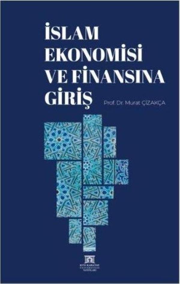 İslam Ekonomisi ve Finansına Giriş - KTO Karatay Üniversitesi Yayınları - Image 1