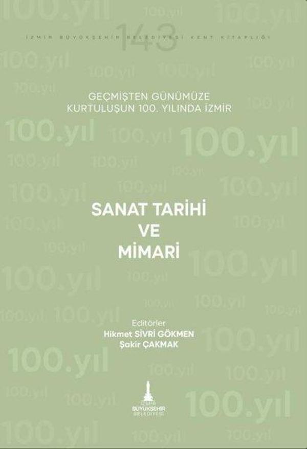 Sanat Tarihi ve Mimari - Geçmişten Günümüze Kurtuluşunun 100. Yılında İzmir - İzmir Belediyesi Kent Kitaplığı - Image 1