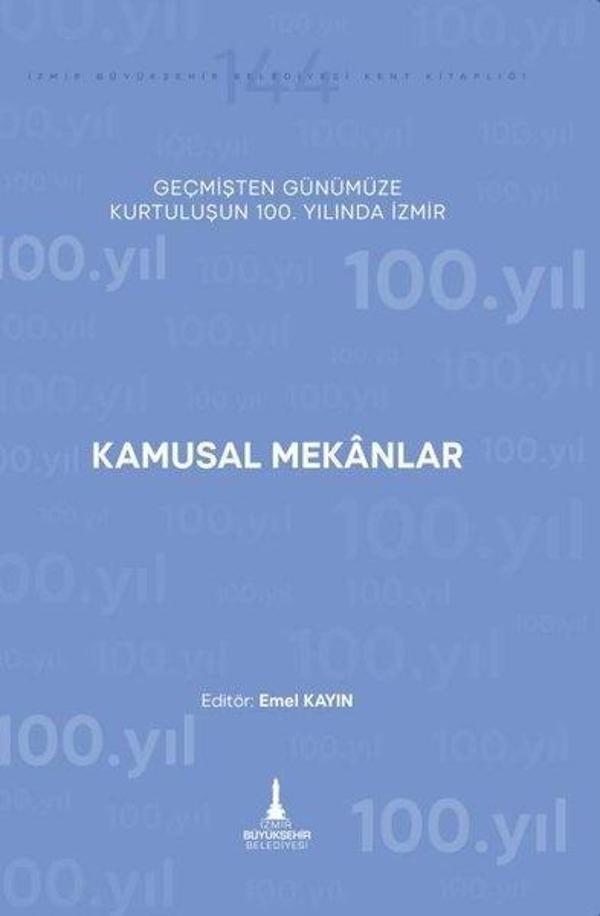 Kamusal Mekanlar - Geçmişten Günümüze Kurtuluşunun 100. Yılında İzmir - İzmir Belediyesi Kent Kitaplığı - Image 1